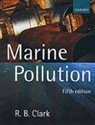 R. B. Clark, R.b. Clark, Robert Clark, Robert (Emeritus Professor of Zoology Clark - Marine Pollution