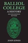 John Jones, John (Vice-Master and Archivist Jones, Jones John - Balliol College: A History, Second Edition