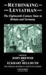 John (Professor of Cultural History Brewer, John Hellmuth Brewer, German Historical Institute in London, John Brewer, John (Professor of Cultural History Brewer, Brewer John... - Rethinking Leviathan