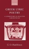 G O Hutchinson, G. O. Hutchinson, G. O. (Professor of Greek and Latin La Hutchinson, G.o. Hutchinson, Hutchinson G. O. - Greek Lyric Poetry
