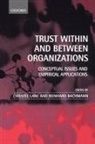 Christel (Lecturer in the Faculty of Social Lane, Christel Bachmann Lane, Reinhard Bachmann, Bachmann Reinhard, Christel Lane, Lane Christel - Trust Within and Between Organizations