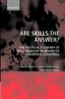 Colin Crouch, Colin (Professor of Sociology Crouch, Colin Finegold Crouch, Crouch Colin, David Finegold, Finegold David... - Are Skills the Answer?
