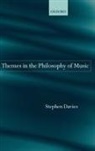 S. Davies, Stephen Davies, Stephen (University of Auckland Davies - Themes in the Philosophy of Music