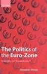 Kenneth Dyson, Kenneth (Department of European Studies Dyson, Kenneth H.F. Dyson, Dyson Kenneth - Politics of the Euro-Zone