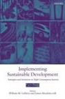 William M. Lafferty, William M. (Professor of Political Scien Lafferty, William M. Meadowcroft Lafferty, James Meadowcroft, Meadowcroft James - Implementing Sustainable Development