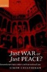 Simon Chesterman, Simon (Associate Chesterman - Just War Or Just Peace?