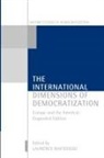 Laurence Whitehead, Laurence (Official Fellow Whitehead, Laurence Whitehead, Whitehead Laurence - International Dimensions of Democratization