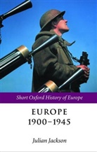Julian Jackson, Julian Jackson - Europe 1900-1945