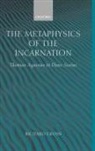 Revd Richard Cross, Richard Cross, Richard (Tutorial Fellow in Theology Cross - Metaphysics of the Incarnation