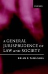 Brian Z Tamanaha, Brian Z. Tamanaha, Brian Z. (Professor of Law Tamanaha - General Jurisprudence of Law and Society