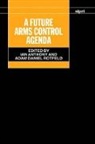 Ian Anthony, Ian ( Anthony, Ian (Sipri Project Leader) Rotfeld Anthony, Ian Rotfeld Anthony, Ian Anthony, Adam Daniel Rotfeld - Future Arms Control Agenda