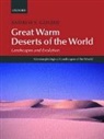 Andrew Goudie, Andrew S. Goudie, Goudie Andrew S. - Great Warm Deserts of the World