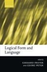 Gerhard ( Preyer, Gerhard (University of Frankfurt) Peter Preyer, Gerhard Peter Preyer, Preyer Peter, Georg Peter, Gerhard Preyer - Logical Form and Language