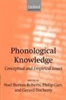 Noel Carr Burton-Roberts, Noel Burton-Roberts, Philip Carr, Gerard Docherty - Phonological Knowledge