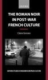 Claire Gorrara, Claire (Senior Lecturer in French Gorrara, Gorrara Claire - Roman Noir in Post-War French Culture