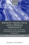 Mark Chapman, Mark ( Chapman, Mark (Reader in Modern Theology Chapman, Mark D Chapman, Mark D. Chapman, Mark L Chapman... - Ernst Troeltsch and Liberal Theology