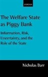 N a Barr, N. A. Barr, Nicholas Barr, Nicholas ( Barr, Nicholas (Department of Economics Barr, Barr Nicholas - Welfare State As Piggy Bank