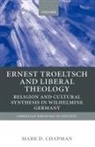 Mark Chapman, Mark ( Chapman, Mark (Reader in Modern Theology Chapman, Mark D. Chapman, Mark L Chapman, Mark L. Chapman... - Ernst Troeltsch and Liberal Theology