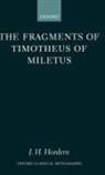 James Hordern, James H. Hordern, James H. (Research Fellow in the Departme Hordern, Timotheus, J H Hordern, J. H. Hordern - Fragments of Timotheus of Miletus