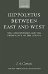 J A Cerrato, J. A. Cerrato, J. A. ( Cerrato, J.a. Cerrato - Hippolytus Between East and West