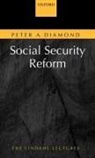Peter A Diamond, Peter A. Diamond, Peter A. (Institute Professor in the Department of Economics Diamond - Social Security Reform