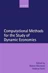 Ramon Marimon, Ramon Scott Marimon, Ramon Marimon, Marimon Ramon, Andrew Scott - Computational Methods for the Study of Dynamic Economies