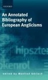 David E Blatner, David E. Blatner, Manfred Gorlach, Manfred Gorlach, Manfred Görlach, Manfred Gvrlach - Annotated Bibliography of European Anglicisms