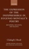 Clodagh J Brook, Clodagh J. Brook, Clodagh J. (Lecturer in Italian Studies Brook, Brook Clodagh J. - Expression of the Inexpressible in Eugenio Montale''s Poetry