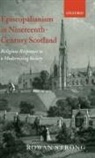 Rowan Strong, Rowan (Lecturer in Church History At Murdo Strong, Rowan (Lecturer in Church History at Murdoch University Strong, Strong Rowan - Episcopalianism in Nineteenth-Century Scotland