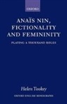 Helen Tookey - Anais Nin, Fictionality and Femininity
