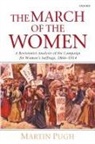 Martin Pugh, Martin ( Pugh, Martin (Research Professor in History At Liv Pugh, Martin (Research Professor in History at Liverpool John Moores University) Pugh, Pugh Martin - March of the Women