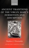 Stephen J Shoemaker, Stephen J. Shoemaker, Stephen J. ( Shoemaker - Ancient Traditions of the Virgin Mary''s Dormition and Assumption