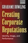 Grahame Dowling, Grahame ( Dowling, Grahame R. Dowling - Creating Corporate Reputations