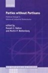 Martin Wattenberg, Martin P. Wattenberg, Martin P. (Department of Political Sci Wattenberg, Russell J. Dalton, Martin P. Wattenberg - Parties Without Partisans