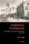 Larry Gragg, Larry (Professor of History Gragg, Gragg Larry - ''Englishmen Transplanted''