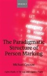 Michael Cysouw, Michael (Max Planck Institute for Evolutio Cysouw, Michael (Max Planck Institute for Evolutionary Anthropology) Cysouw, Cysouw Michael - Paradigmatic Structure of Person Marking