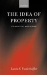 Laura Underkuffler, Laura (Professor of Law Underkuffler, Laura S Underkuffler, Laura S. Underkuffler - Idea of Property