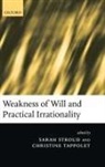 Sarah Stroud, Sarah (Department of Philosophy Stroud, Sarah Tappolet Stroud, Sarah Stroud, Christine Tappolet - Weakness of Will and Practical Irrationality