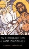 Richard Swinburne, Richard ( Swinburne, Richard (Formerly Nolloth Professor of Swinburne, Swinburne Richard - Resurrection of God Incarnate