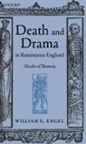 William Engel, William E Engel, William E. Engel - Death and Drama in Renaissance England