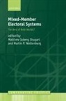 Matthew P. Bishop, Matthew ( Shugart, Matthew Soberg Wattenberg Shugart, Matthew Shugart, Matthew Soberg Shugart, Martin P. Wattenberg - Mixed-Member Electoral Systems
