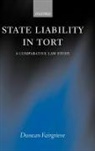Duncan Fairgrieve, Duncan ( Fairgrieve, Duncan (Universite De Paris Ii) Fairgrieve, Fairgrieve Duncan - State Liability in Tort