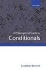 Jonathan Bennett, Jonathan ( Bennett, Jonathan (Formerly Professor of Philosoph Bennett, Bennett Jonathan - Philosophical Guide to Conditionals