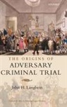 John H Langbein, John H. Langbein, John H. (Sterling Professor of Law and L Langbein, Langbein John H. - Origins of Adversary Criminal Trial