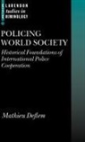 Mathieu Deflem, Mathieu ( Deflem, Mathieu (Assistant Professor of Sociology Deflem - Policing World Society