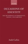Andr Degreesd'e Gallois, Andr? Gallois, Andr^d'e Gallois, Andre Gallois, André Gallois, Andre ( Gallois - Occasions of Identity