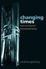 Jonathan Gershuny, Jonathan (Professor of Economic Sociolog Gershuny, Gershuny Jonathan - Changing Times