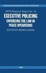 Renata Dwan, Renata (Sipri Project Leader) Dwan, Renata Dwan, Renata (Sipri Project Leader) Dwan - Executive Policing