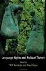 Will (Queen''''s National Scholar Kymlicka, Will Patten Kymlicka, Will Kymlicka, Will (Queen's National Scholar Kymlicka, Kymlicka Will, Alan Patten... - Language Rights and Political Theory