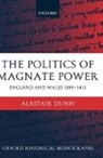 Alastair Dunn, Alastair (Research Associate in History Dunn, Dunn Alastair - Politics of Magnate Power